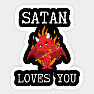 Satan loves you Sticker